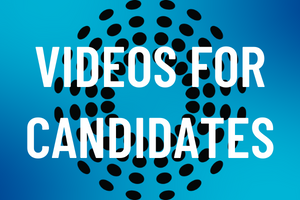 Videos for Candidates
